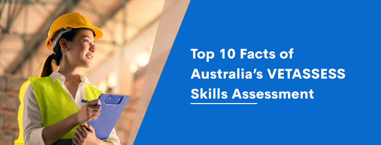 Top 10 Facts of Australia’s VETASSESS Skills Assessment