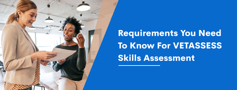 10 Requirements You Need To Know For VETASSESS Skills Assessment