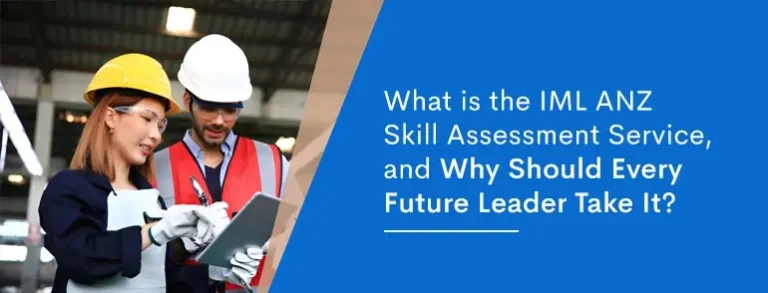 What-is-the-IML-ANZ-Skill-Assessment-Service-and-Why-Should-Every-Future-Leader-Take-It