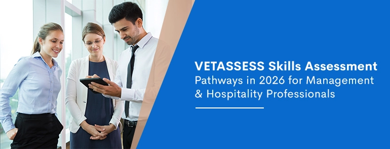 VETASSESS Skills Assessment Pathways in 2026 for Management (managers) & Hospitality Professionals