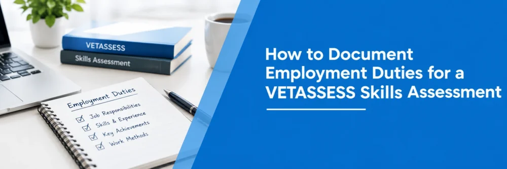 Preparing VETASSESS employment duties evidence for a skills assessment